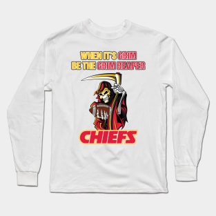 When it's grim, be the Grim Reaper - Patrick Mahomes - KC Chiefs Long Sleeve T-Shirt